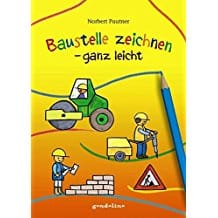 Sitio de construcción fácil de dibujar - Baustelle zeichnen ganz leicht