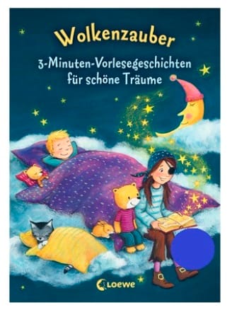 Wolkenzauber 3-Minuten-Vorlesegeschichten fí¼r schí¶ne Trí¤ume