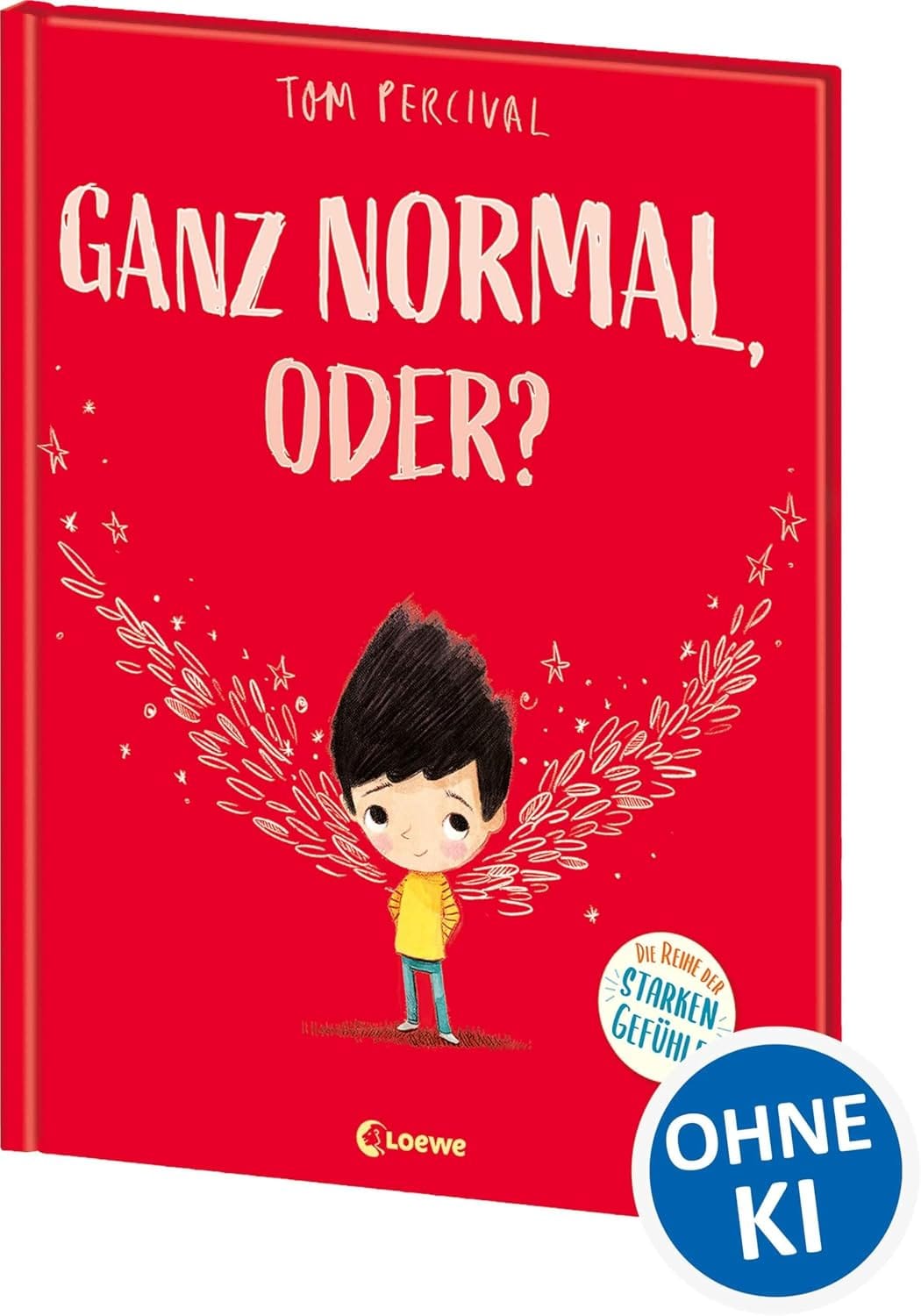 Ganz normal, oder? - Normal, ¿verdad?  Libro ilustrado empático para una autoestima fuerte en ALEMAN