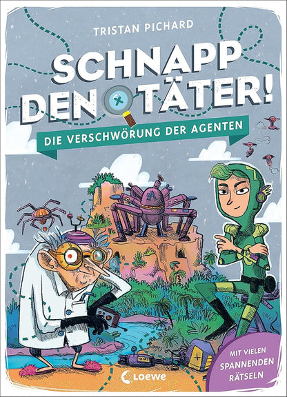 Schnapp den Täter - Die Verschwörung der Agenten - Mit vielen spannenden Rätseln