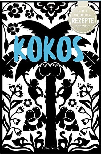 Die besten Rezepte der Welt - Kokos