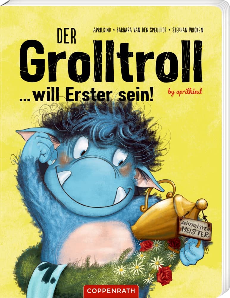 Der Grolltroll ... will Erster sein  -  El troll grunón ... ¡quiere ser el primero Libro en alemán