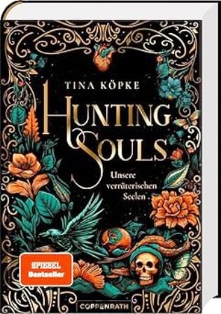 Hunting Souls Bd. 1 Unsere verräterischen Seelen - Romantasy