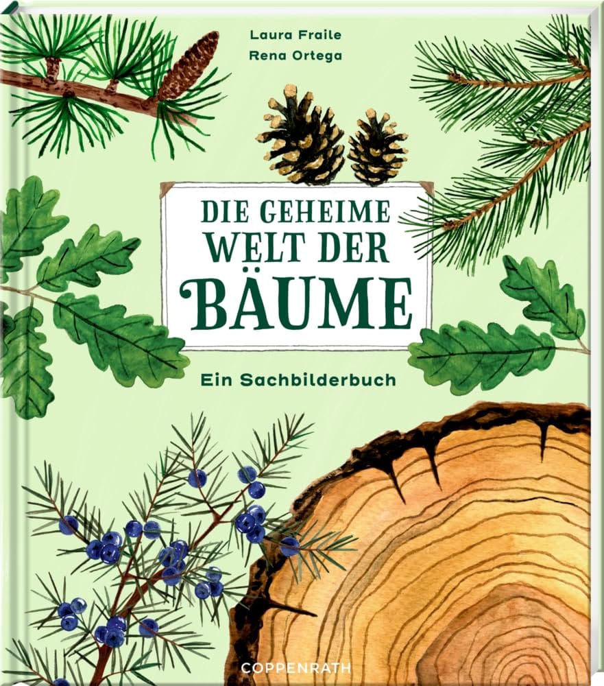 Die geheime Welt der Bäume - Ein Sachbilderbuch zum starken Thema Bäume