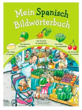 Mein Spanisch Bildwoerterbuch- Diccionario Alemán - Espanol